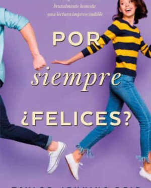 Por Siempre ¿Felices? - Taylor Jenkins Reid