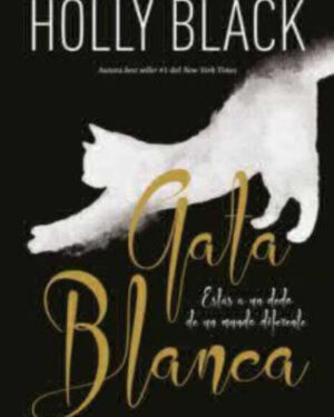 Gata Blanca - Holly Black