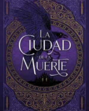 La Ciudad de la Muerte - Vanessa R. Migliore