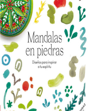 Mandalas en Piedras - Diseños Para Inspirar a Tu espíritu
