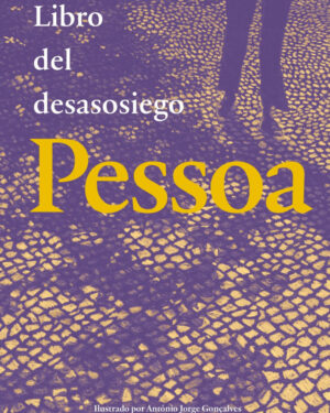 Libro del Desasosiego -  Pessoa