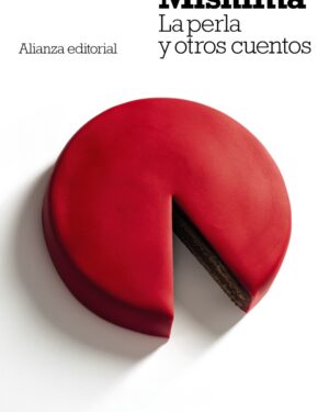 La Perla y Otros Cuentos - Mishima - Editorial Alianza