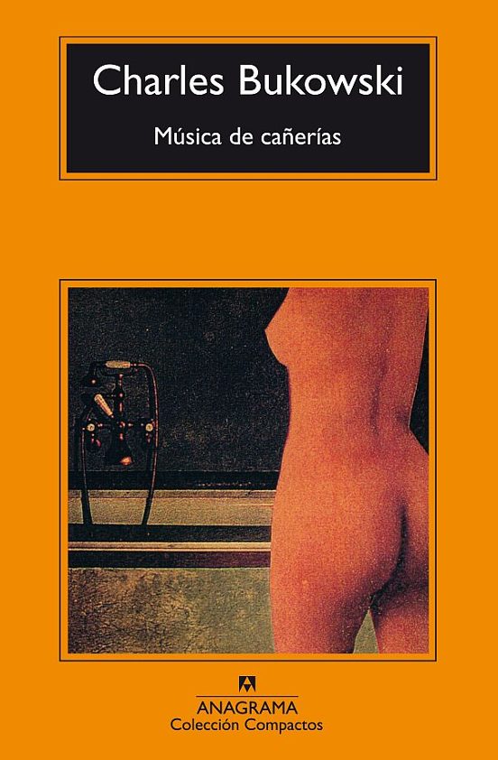 Música de Cañerías - Charles Bukowski