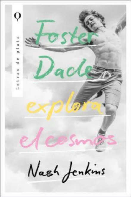 Foster Dade Explora el Cosmos - Nash Jenkins