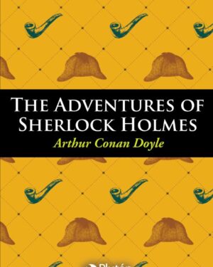 The Adventures of Sherlock Holmes - Arthur Conan Doyle