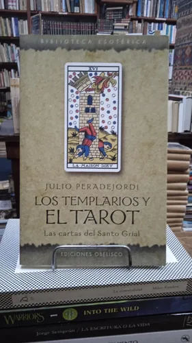 Los Templarios y el Tarot - Julio Peradejordi - Ediciones Obelisco