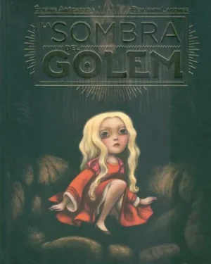 La Sombra del Golem - Eliette Abécassis - Benjamin Lacombe - Editorial Edelvives