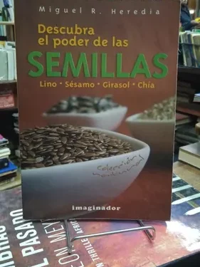 Descubre el poder de las Semillas - Miguel Heredia - Editorial Imaginador