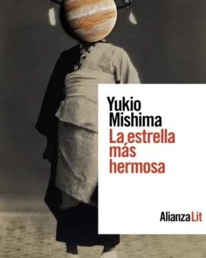 La Estrella Mas Hermosa - Yukio Mishima - Editorial Alianza