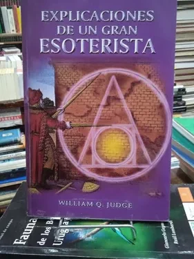 Explicaciones de un Gran Esoterista - William Judge - Berbera Editores