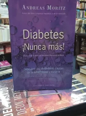 Diabetes Nunca Más! - Andreas Moritz - Ediciones Obelisco