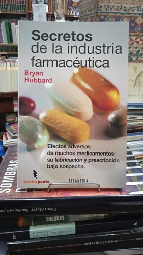 Secretos de la Industria Farmaceutica - Bryan Hubbard - Editorial Atlantida