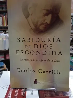 Sabiduria de Dios Escondida - Emiliio Carrillo - Editorial Sirio