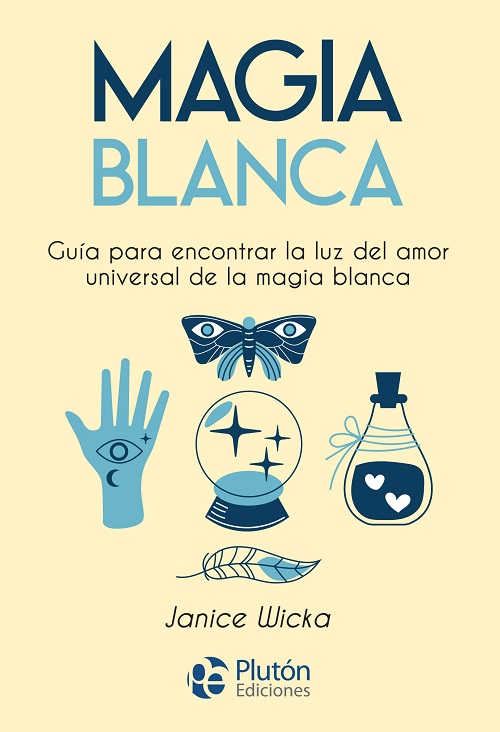 Magia Blanca - Janice Wicka
