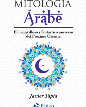 Mitología Árabe - Javier Tapia