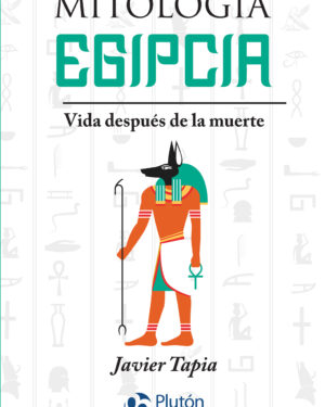 Mitología Egipcia - Javier Tapia