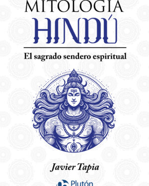 Mitología Hindú - Javier Tapia