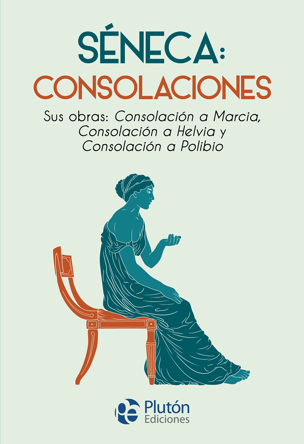 Séneca: Consolaciones - Séneca