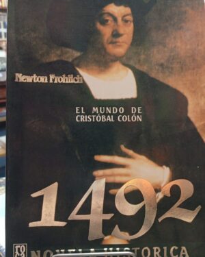 1492 Novela Histórica - Newton Frohlich