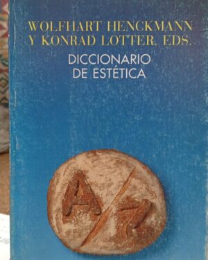 Diccionario de Estética - Wolfhart Henckmann y Konrad Lotter
