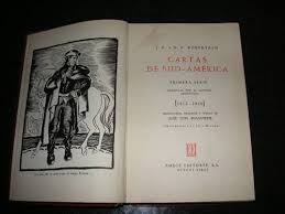 Carta de sud-américa. J.P. y G.P. Robertson. Emecé. 3 tomos.