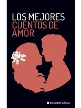 Los Mejores Cuentos de Amor - Varios Autores