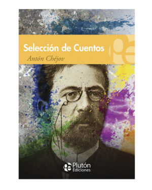 Selección de Cuentos - Antón Chéjov