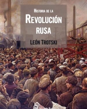 Historia De La Revolucion Rusa - Leon Trotski - Editorial Biblok