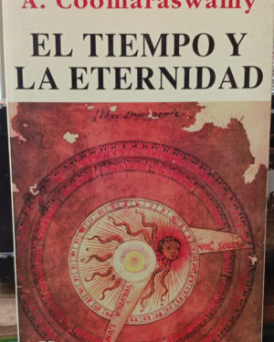 El tiempo y La Eternidad - A. Coomaraswamy