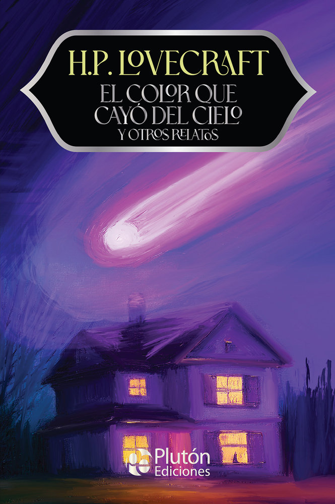 El Color que Cayó del Cielo y Otros Relatos - H.P. Lovecraft - Editorial Plutón