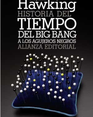 HIstoria del Tiempo del Big Bang a Los Agujeros Negros - Stephen Hawking
