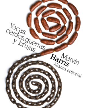 Vacas, Cerdos, Guerras y Brujas - Marvin Harris