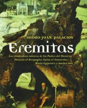 Eremitas - Isidro-Juan Dalacios - Editorial Palmyra