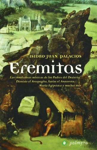 Eremitas - Isidro-Juan Dalacios - Editorial Palmyra
