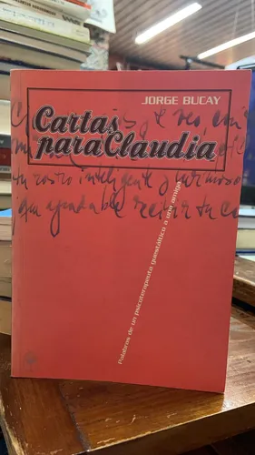 Cartas Para Claudia - Jorge Bucay - Editorial Nuevo Extremo