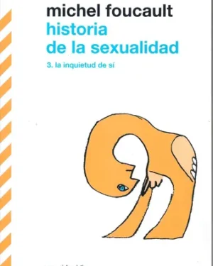 Historia De La Sexualidad 3 - Michel Foucault - Editorial Siglo XXI
