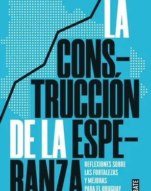 Construcción De La Esperanza - Ignacio Munyo - Editorial Debate