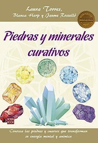 Piedras y Minerales Curativos - Master Best y Blanca Herp - Editorial Robin Book