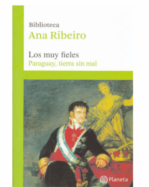 Los Muy Fieles - 4 Tomos - Ana Ribeiro - Editorial Planeta