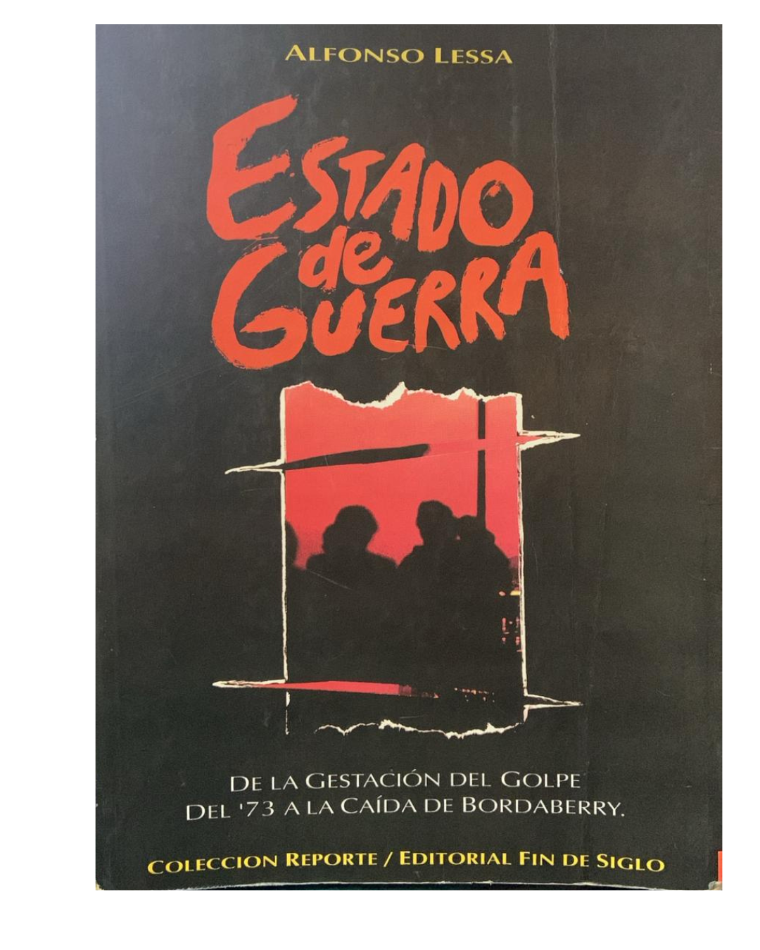 Estado de Guerra - Alfonso Lessa