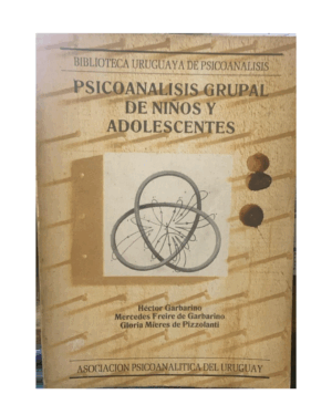 Psicoanálisis Grupal De Niños Y Adolescentes - Héctor Garbarino y otros - Asociación Psicoanalítica del Uruguay
