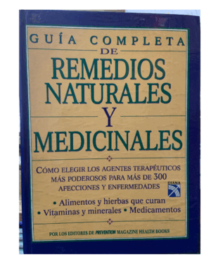 Guia Completa de Remedios Naturales y Medicinales - Editorial Diana