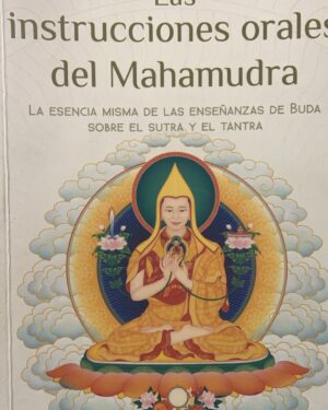 Las Instrucciones Orales Del Mahamudra - Gueshe Kelsang - Editorial Tharma