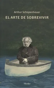El Arte De Sobrevivir - Arthur Schopenhauer - Editorial Herder