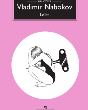 Lolita - Vladimir Nabocov - Editorial Anagrama