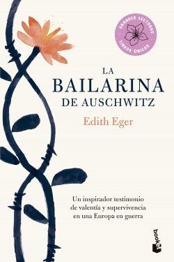 La bailarina de Auschwitz - Edith Eger - Editorial Booket