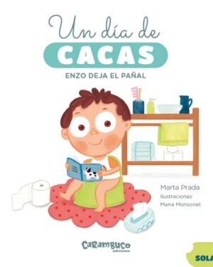 Un Día de Cacas, Enzo Deja El Pañal - Marta Prada
