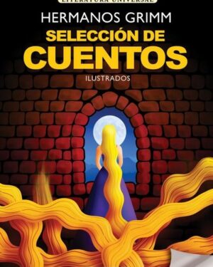 Selección de Cuentos - Hermanos Grimm