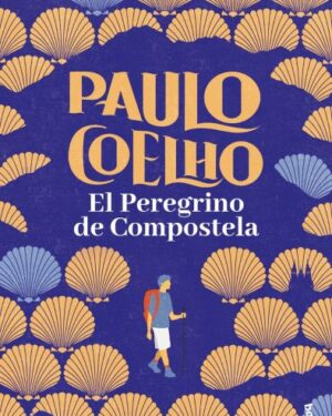 El Peregrino De Compostela - Paulo Coelho - Editorial Booket