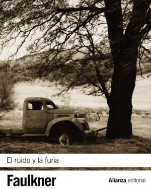 El Ruido y La Furia - William Faulkner